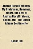 Andrea Bocelli Albums: My Christmas, Romanza, Amore, the Best of Andrea Bocelli: Vivere, Sogno, Aria - The Opera Album, Sentimento
