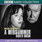 BBC Radio Shakespeare: A Midsummer Night's Dream (Dramatized) | [William Shakespeare]
