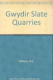 Gwydir slate quarries