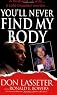 You'll Never Find My Body