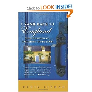 A Yank Back to England: The Prodigal Tourist Returns