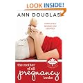 The Mother of All Pregnancy Books: An All-Canadian Guide to Conception, Birth and Everything In Between
