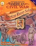 The American Civil War, Grades 4 - 7 (American History Series)