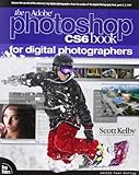 The Adobe Photoshop CS6 Book for Digital Photographers (Voices That Matter)