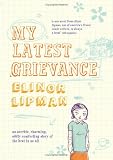 My Latest Grievance