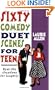 Sixty Comedy Duet Scenes for Teens: Real-Life Situations for Laughter