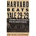Harvard Beats Yale 29-29: ...and Other Great Comebacks from the Annals of Sports