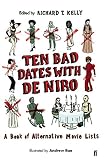 Ten bad dates with De Niro : a book of alternative movie lists
