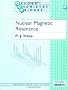 Nuclear Magnetic Resonance: Oxford Chemistry Primers