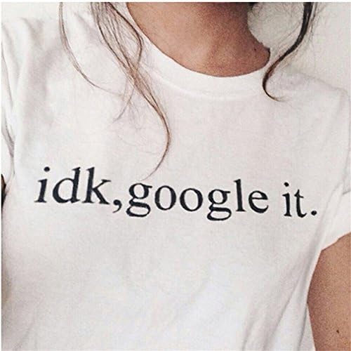 YIMA idk,google it Women Tshirt Casual Letter Print Cotton Short Sleeve White Small