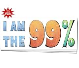 I AM THE 99% OWS Occupy Wall Street Protest Window or Bumper Sticker 25-PACK