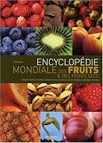 Encyclop�die mondiale des fruits et des fruits secs