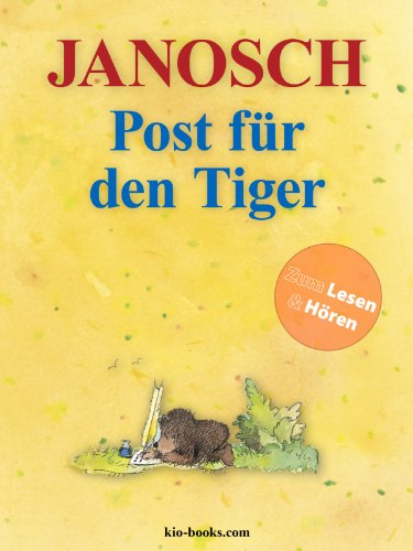 Post für den Tiger  - Enhanced Edition: Die Geschichte, wie der kleine Bär und der kleine Tiger die Briefpost, die Luftpost und das Telefon erfinden. (Die Panama - Reihe von Janosch) (German Edition)