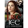 Fire and Ice by J. E. Christer