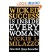 Wicked Success Is Inside Every Woman