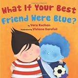 What If Your Best Friend Were Blue?