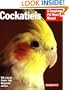 Cockatiels (Barron's Complete Pet Owner's Manuals)