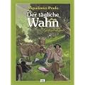 Der t�gliche Wahn Gesamtausgabe
