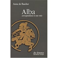Alba : Correspondance � une voix