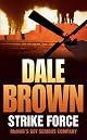 Strike Force: A Novel