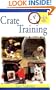 Quick & Easy Crate Training