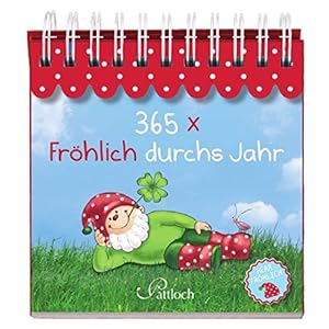 365 x Fröhlich durchs Jahr: Herr Fröhlich