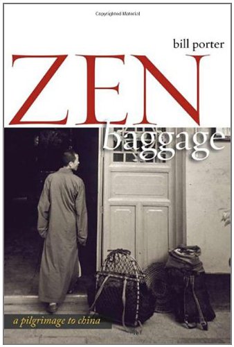 Zen Baggage: A Pilgrimage to China