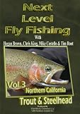 Next Level Fly Fishing Vol. 3 Northern CA Trout & Steelhead