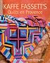 Kaffe Fassett's Quilts en Provence