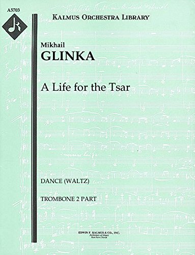A Life for the Tsar (Dance (Waltz)): Trombone 2 part (Qty 4) [A5703]