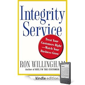 Integrity Service: Treat Your Customers Right-Watch Your Business Grow