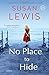 No Place to Hide: A Novel