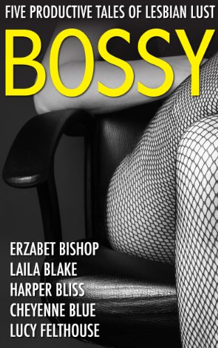 Bossy: Five Productive Tales of Lesbian Lust