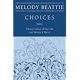 Choices: Taking Control of Your Life and Making It Matter