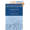 Choices: Taking Control of Your Life and Making It Matter