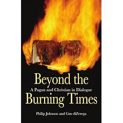 Beyond the Burning Times: A Pagan and Christian in Dialogue