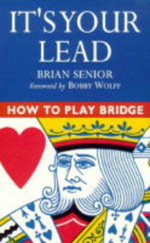 How to Play Bridge: It's Your Lead