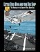 Little Bird Dog and the Big Ship The Heroes of the Vietnam War: Book One