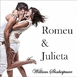 Romeu e Julieta - Uma história de amor em 5 atos (Grandes Clássicos da Literatura Mundial) (Portuguese Edition)