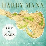 Harry Manx Isle Of Manx - The Desert Island Collection