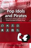 Pop Idols and Pirates (Ashgate Popular and Folk Music Series)