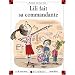 Lili fait sa commandante