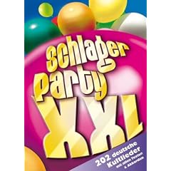 Schlagerparty XXL: 203 deutsche Kultlieder