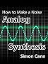 How to Make a Noise: Analog Synthesis