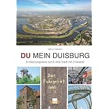 DU mein Duisburg: Entdeckungsreise durch eine Stadt mit Charaktervon "Marco Hofmann"