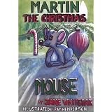 Martin the Christmas Mouse