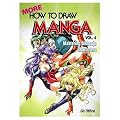 More How To Draw Manga Volume 4: Mastering Bishoujo Characters: Mastering Bishoujo Characters v. 4