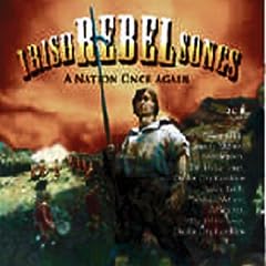 Irish Rebel Songs: A Nation Once Again
