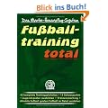 Fu�balltraining total: Das Martin-Hasenpflug-System