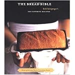 The Bread Bible: 300 Favorite Recipes book cover